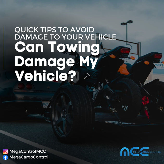 Can Towing Damage My Vehicle? Mega Cargo Control