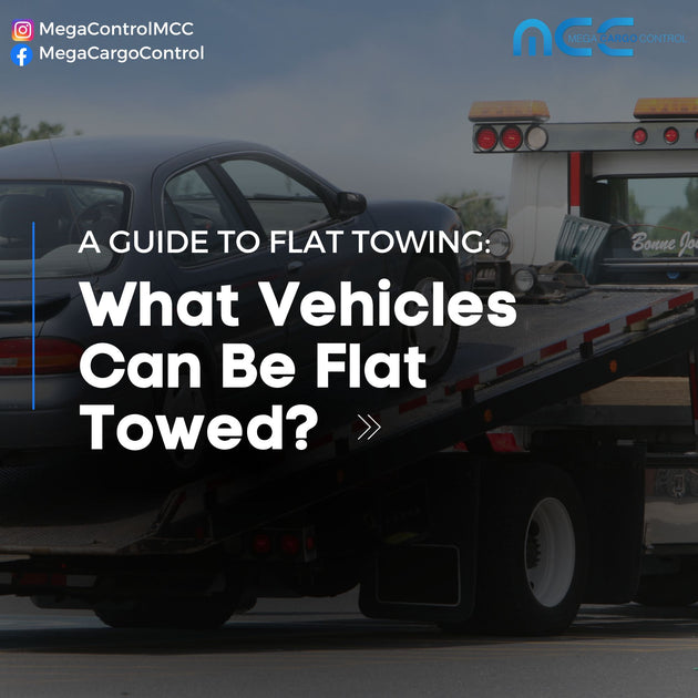 What Vehicles Can Be Flat Towed? | Mega Cargo Control