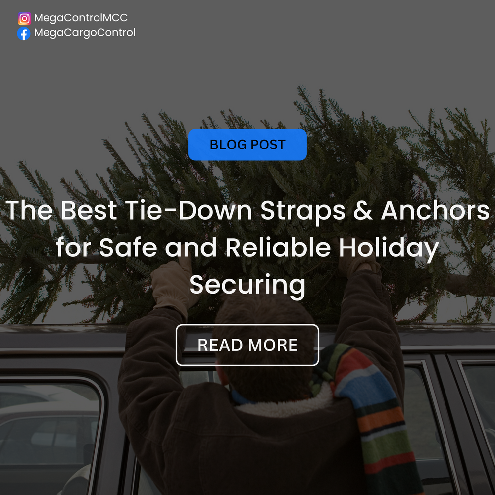 The Best Tie-Down Straps & Anchors for Safe and Reliable Holiday Securing