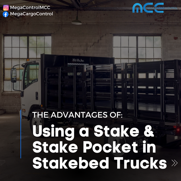 The Advantages of Using a Stake and Stake Pocket in Stakebed Trucks ...