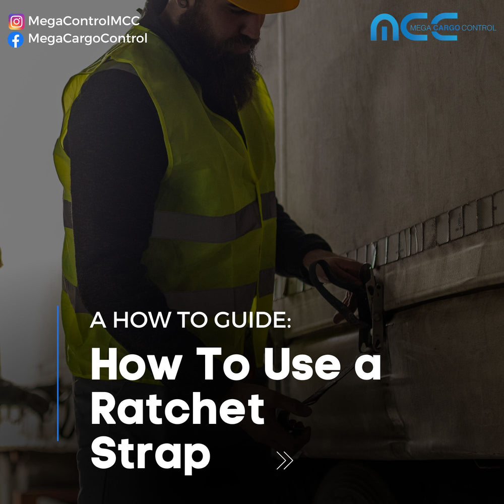 Guide To Using a Ratchet Strap