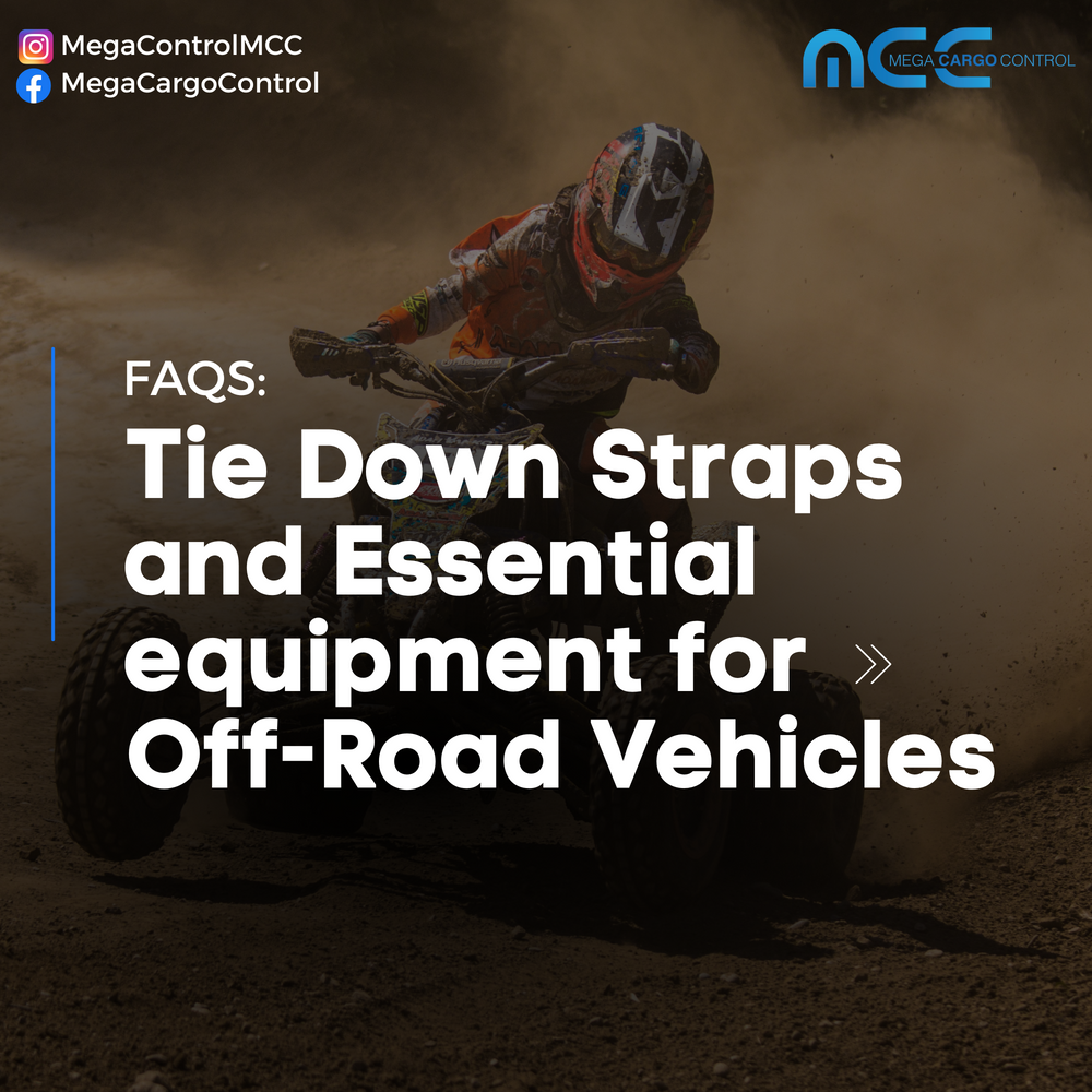 FAQs: Off-Road Tie-Down Straps and Essential Equipment for ATV, Motorcycles, and UTVs