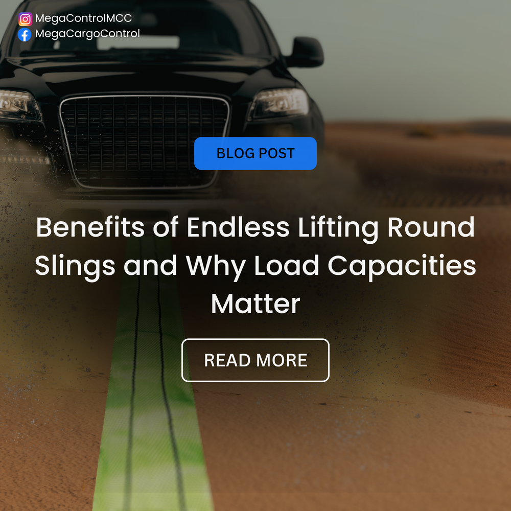 The Benefits of Endless Lifting Round Slings and Why Load Capacities Matter